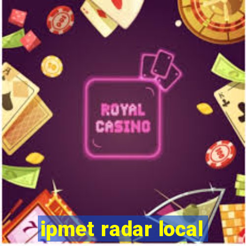 ipmet radar local